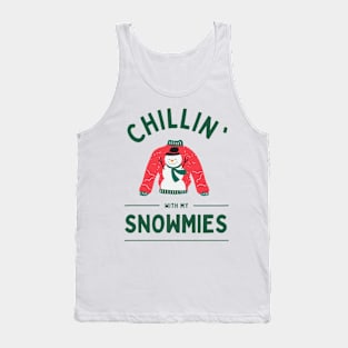 Chillin with my snowmies Tank Top